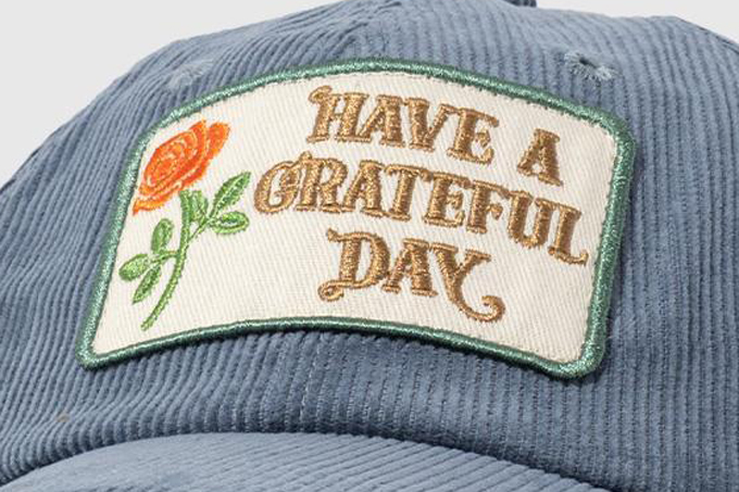 HAVE A GRATEFUL DAY 6 PANEL CAP